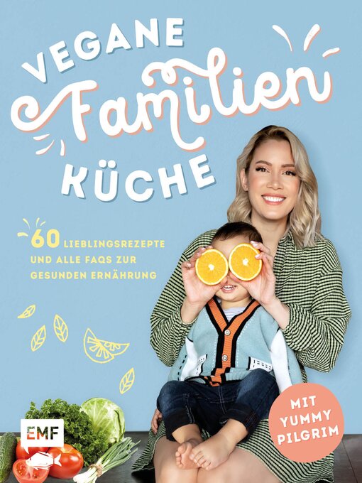 Title details for Vegane Familienküche mit Yummypilgrim by Yummypilgrim - Available
